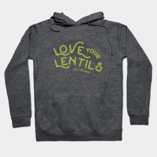 Love Your Lentils Go Vegan Hoodie